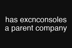 has excnconsoles a parent company